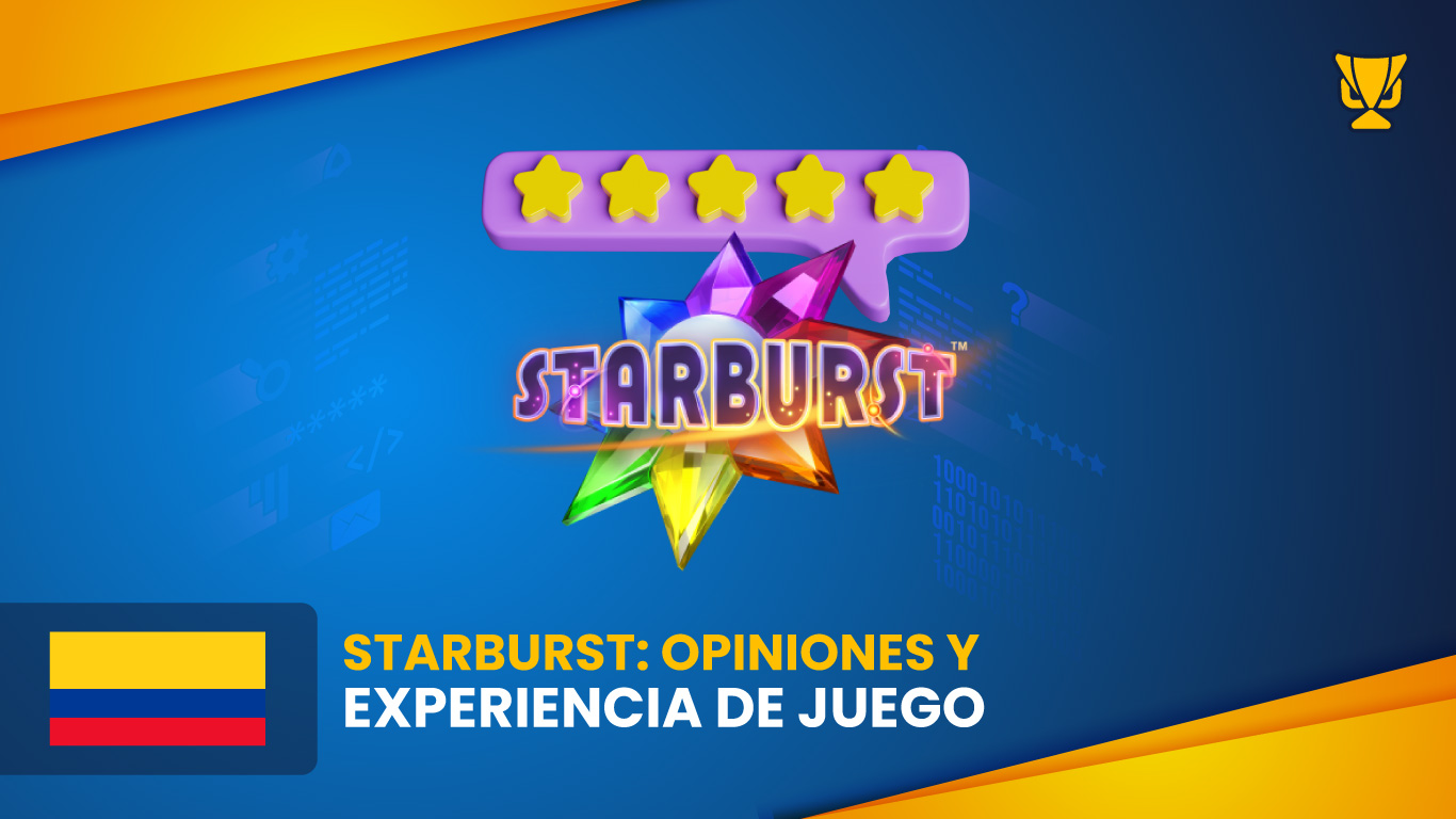 Starburst Reseña – Experiencia de Juego y Opiniones de Jugadores
