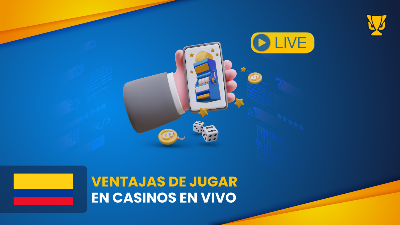 Advantages live casino