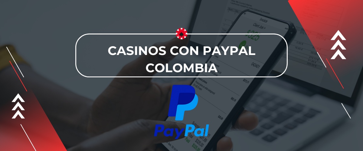 Casino PayPal en Colombia