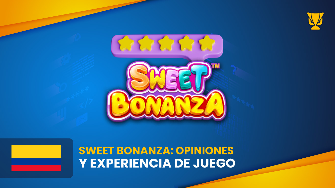 Sweet Bonanza Slot Review: Opiniones, Experiencia y Características del Juego